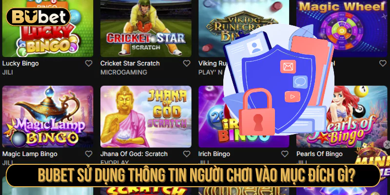 Bubet thu thập những loại thông tin nào từ người chơi?