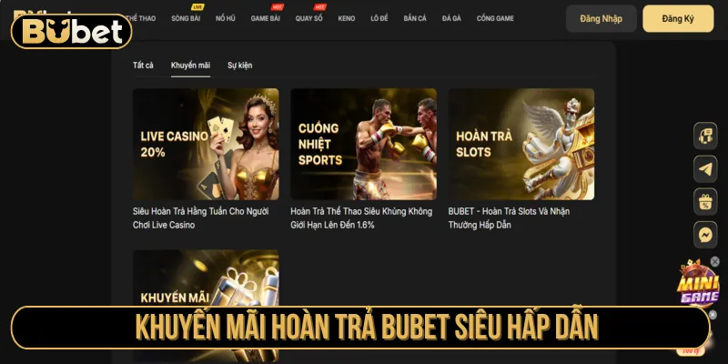 Ưu đãi hoàn trả của Bubet với mức thưởng lớn
