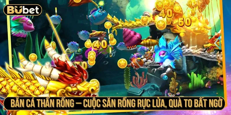 Bắn Cá Thần Rồng