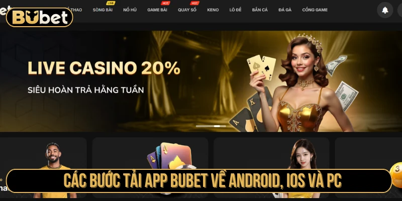 Các bước tải app Bubet nhanh chóng nhất