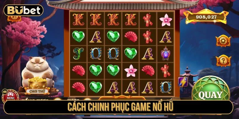 Cách chơi nổ hũ ăn thưởng hấp dẫn