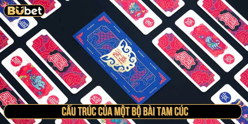 Cấu trúc của một bộ bài tam cúc 