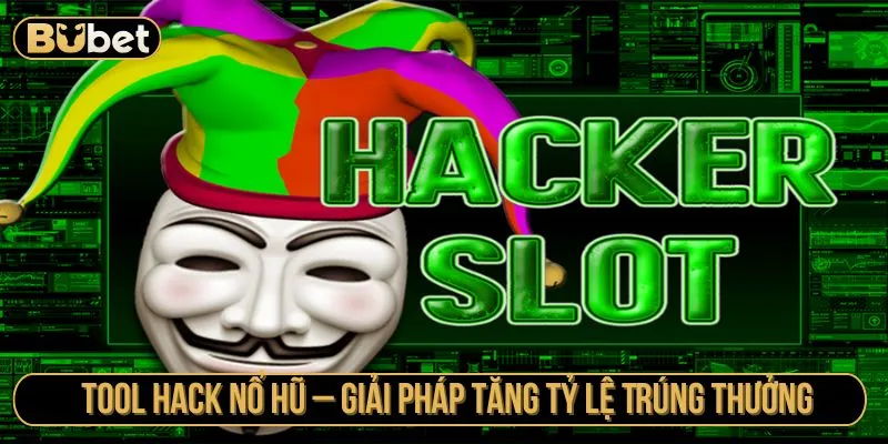 Tool Hack Nổ Hũ