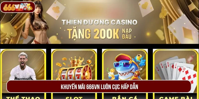 Khuyến mãi ngập tràn tại nhà cái 666VN.
