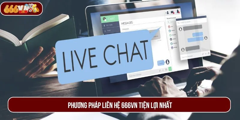 Phương thức liên hệ 666VN an toàn nhất mà bạn nên dùng.